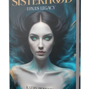 Sisterhood: Luna’s Legacy