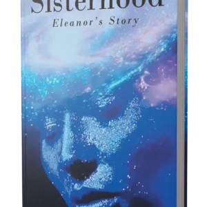 Sisterhood: Eleanor's Story