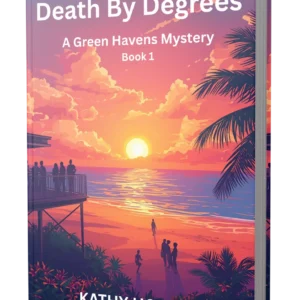 Death By Degrees: A Green Havens Mystery